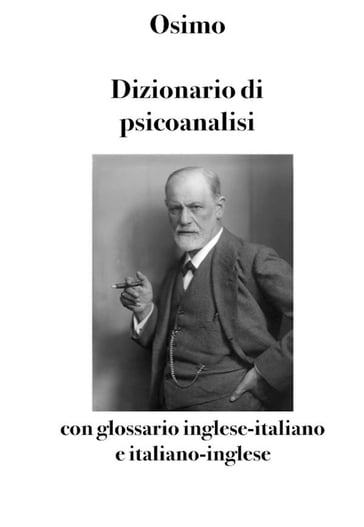 Dizionario di psicoanalisi - Bruno Osimo