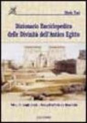 Dizionario enciclopedico delle divinità dell antico Egitto. 2: Luoghi di culto e necropoli dal Delta alla bassa Nubia