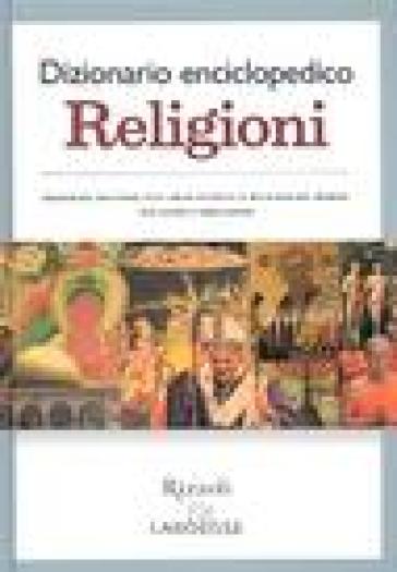 Dizionario enciclopedico. Religioni