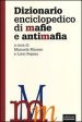 Dizionario enciclopedico di mafie e antimafia