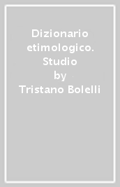 Dizionario etimologico. Studio