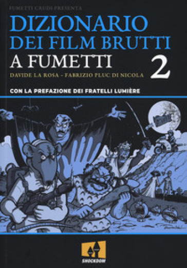 Dizionario dei film brutti a fumetti. 2.