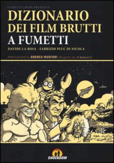 Dizionario dei film brutti a fumetti