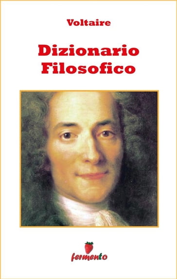 Dizionario filosofico - Voltaire