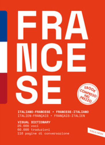 Dizionario francese. Italiano-francese, francese-italiano. Con e-book - Barbara Besi Ellena - Véronique Gfeller