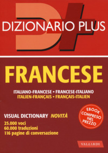 Dizionario francese. Italiano-francese, francese-italiano. Con ebook - Barbara Besi Ellena - Véronique Gfeller