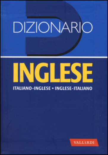 Dizionario inglese. Italiano-inglese, inglese-italiano - - Libro -  Mondadori Store