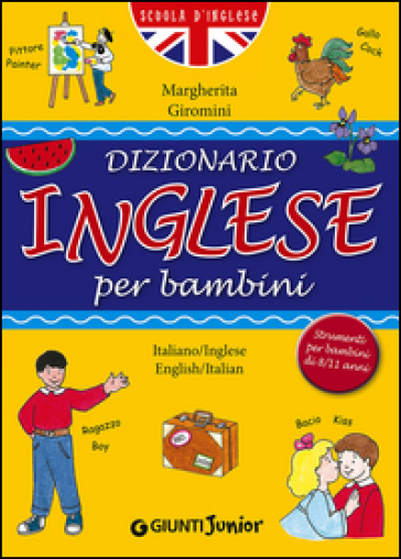 Dizionario inglese per bambini - Margherita Giromini