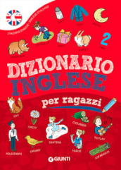 Dizionario inglese per ragazzi. Ediz. a colori