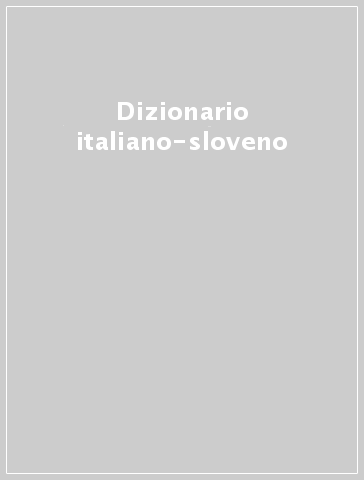 Dizionario italiano-sloveno