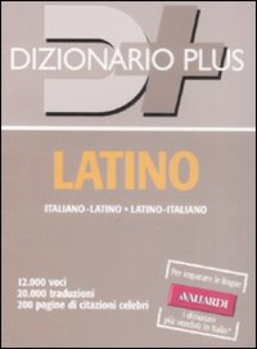 Dizionario latino. Italiano-latino, latino-italiano - - Libro