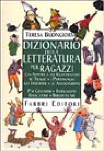 Dizionario della letteratura per ragazzi - Teresa Buongiorno