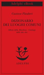 Dizionario dei luoghi comuni - Album della Marchesa - Catalogo delle idee chic