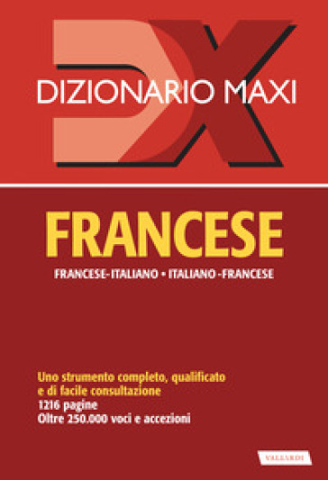 Dizionario maxi. Francese. Francese-italiano, italiano-francese - Palma Gallana - Richard Séremès