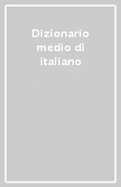 Dizionario medio di italiano