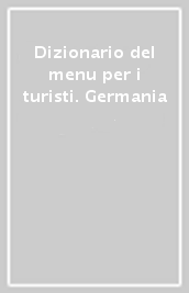 Dizionario del menu per i turisti. Germania