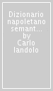 Dizionario napoletano semantico etimologico