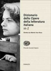 Dizionario delle opere della letteratura italiana. 2.M-Z