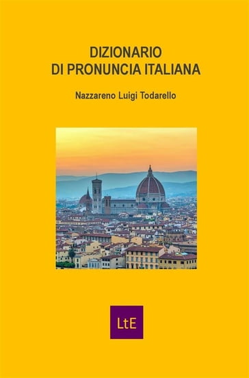Dizionario di pronuncia italiana - Nazzareno Luigi Todarello