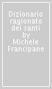 Dizionario ragionato dei santi