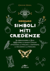 Dizionario dei simboli, dei miti e delle credenze