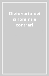 Dizionario dei sinonimi e contrari