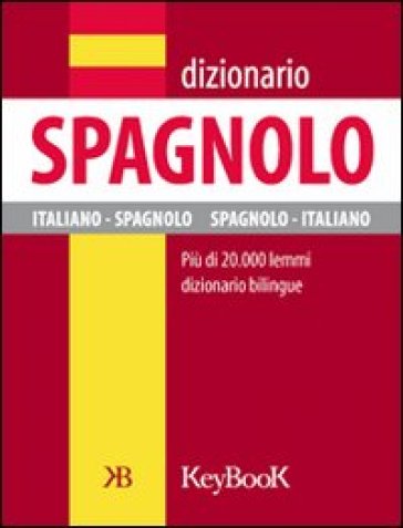 Dizionario di spagnolo. Ediz. bilingue