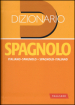 Dizionario spagnolo. Italiano-spagnolo, spagnolo-italiano