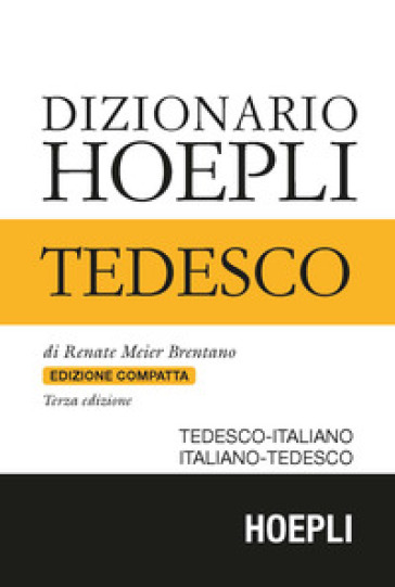 Dizionario di tedesco. Tedesco-italiano, italiano-tedesco. Ediz. compatta - Renate Meier Brentano