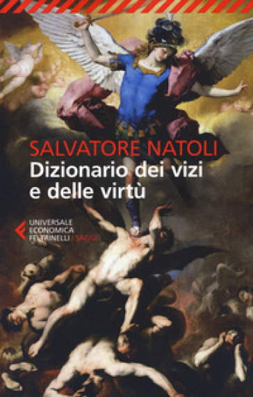 Dizionario dei vizi e delle virtù - Salvatore Natoli