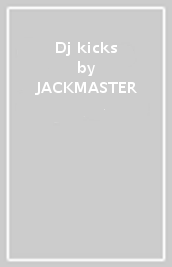 Dj kicks