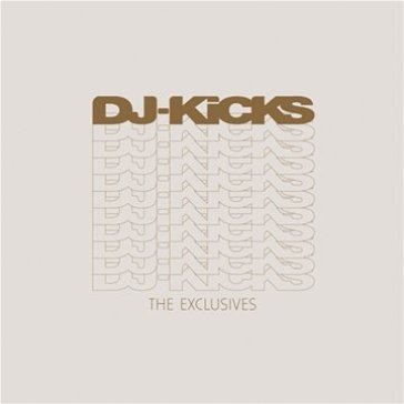 Dj kicks - the exclusives