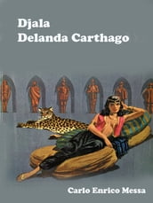 Djala, Delenda Carthago