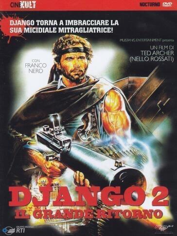 Django 2 - Il Grande Ritorno - Nello Rossati
