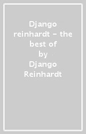 Django reinhardt - the best of