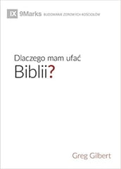 Dlaczego mam ufa Biblii? (Why Trust the Bible?) (Polish)