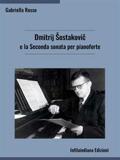 Dmitrij Šostakovi e la Seconda sonata per pianoforte