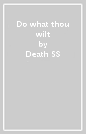Do what thou wilt