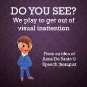 Do you see? We play to get out of visual inattention