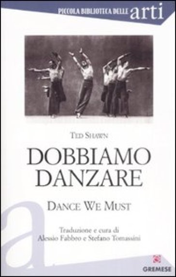Dobbiamo danzare-Dance we must - T. Shawn - Ted Shawn