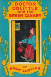 Doctor Dolittle and the Green Canary