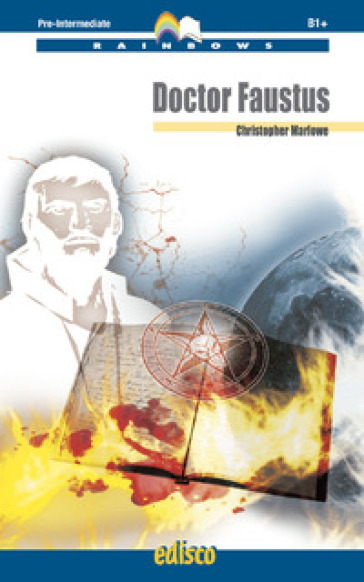 Doctor Faustus. Level B1. Pre-intermediate. Rainbows readers. Con espansione online. Con CD-Audio - Christopher Marlowe