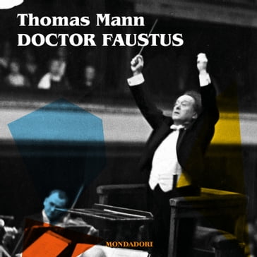 Doctor Faustus Nuova edizione - Thomas Mann - Luca Crescenzi