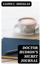 Doctor Hudson s Secret Journal