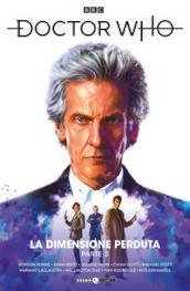 Doctor Who. 13: La dimensione perduta. Parte 2