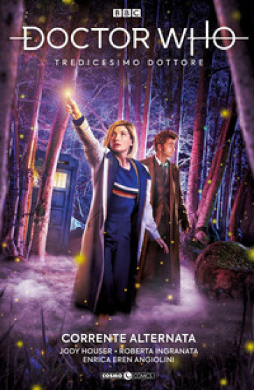 Doctor Who. Tredicesimo dottore. Vol. 11: Corrente alternata - Jody Houser