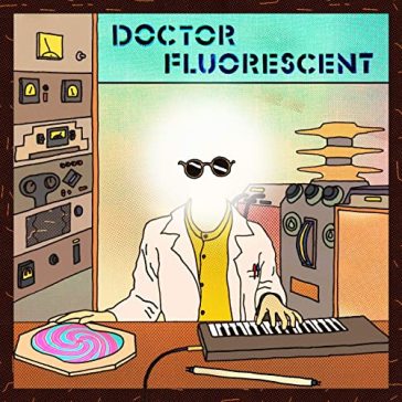 Doctor fluorescent - DOCTOR FLUORESCENT