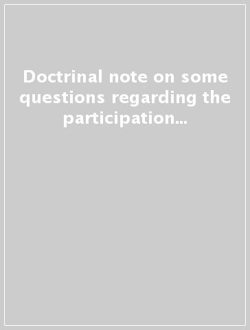 Doctrinal note on some questions regarding the participation of catholics in political life