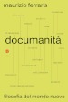 Documanità. Filosofia del mondo nuovo