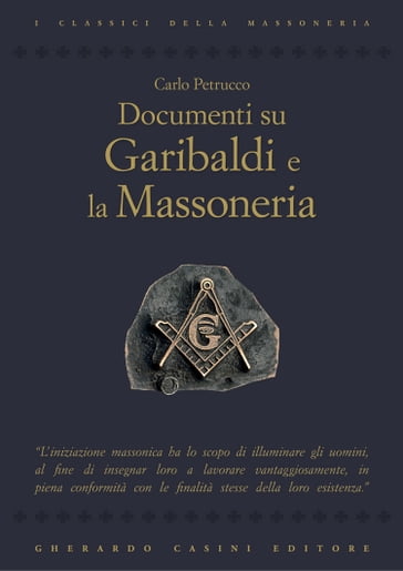 Documenti su Garibaldi e la Massoneria - Carlo Petrucco